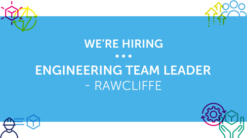 We're hiring: Engineering Team Leader - Rawcliffe